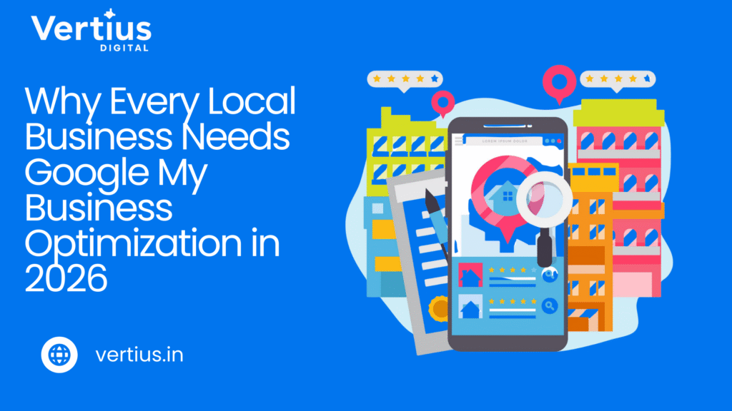 Banner graphic illustrating the topic: Why Every Local Business Needs Google My Business Optimization in 2026